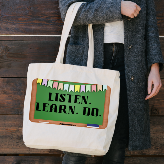 Listen Learn Do Tote