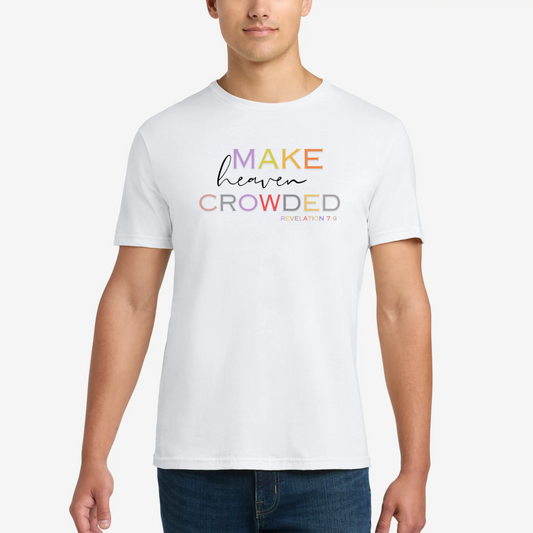 Make Heaven Crowded